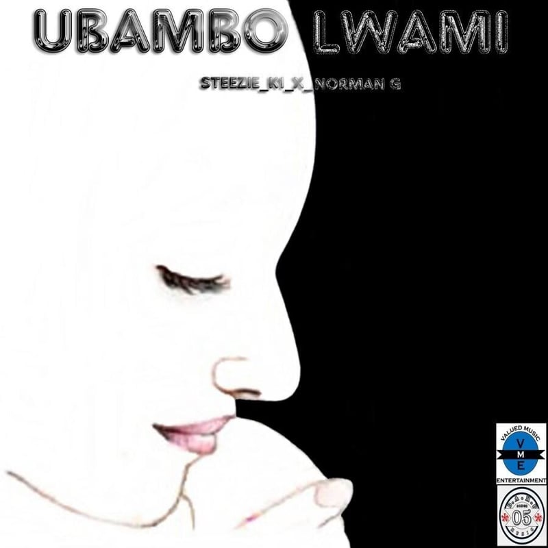 Ubambo Lwami-Steezie_K1 featuring Norman G