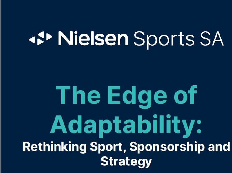 Adaptability in Action - Nielsen Sports SA Sparks Industry Conversation on Evolving Fan Behaviour and Strategic Value