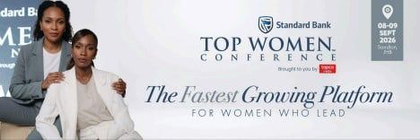 Standard Bank Top Women Conference 2026 to Amplify Women-Led Growth in Africa, 8–9 Sept, Sandton Convention Centre