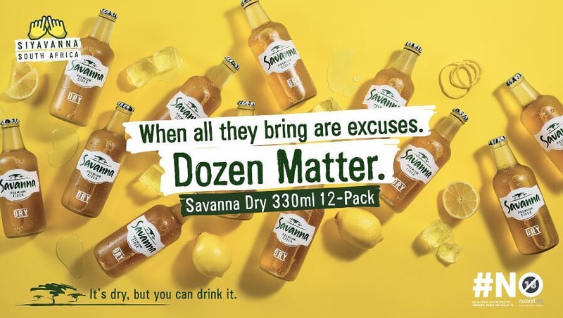 Savanna Cider’s 12 Pack - When All They Bring Are Excuses. Dozen Matter.