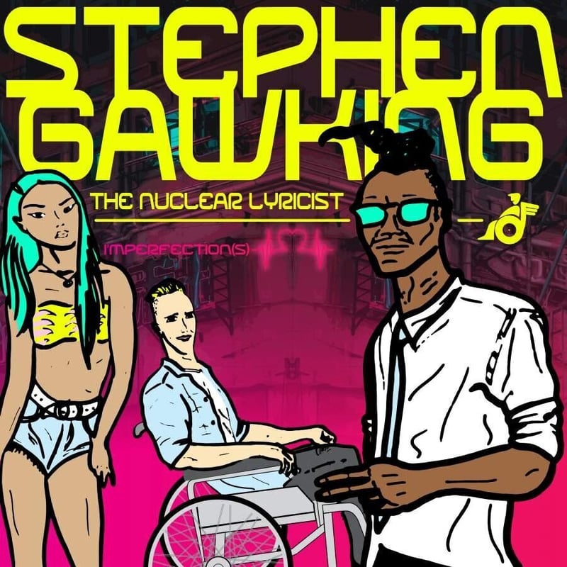Stephen Gawking – The Nuclear Lyricist Releases His Second Single ‘I’mperfection(s) feat Pablo The God & Joy Swaks